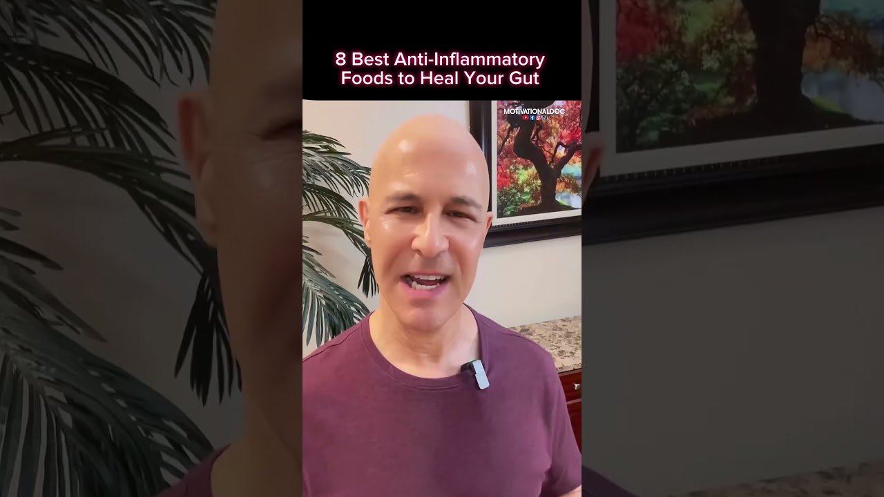 8 of the Best Anti-Inflammatory Foods to Heal the Gut!  Dr. Mandell