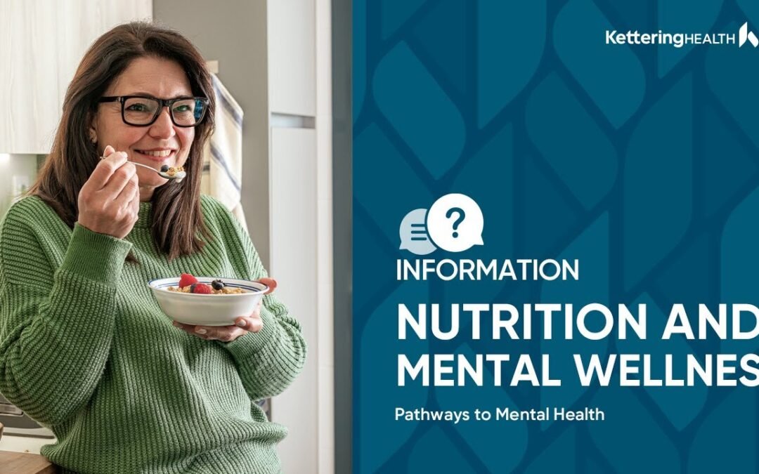 Nutrition and Mental Wellness