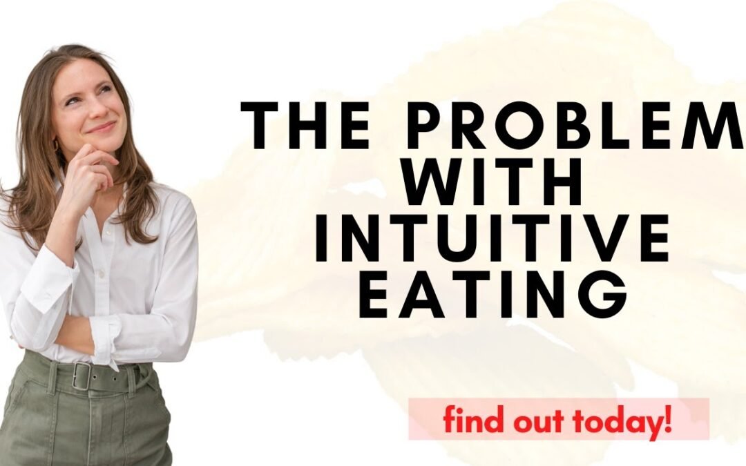 The Problem with Intuitive Eating