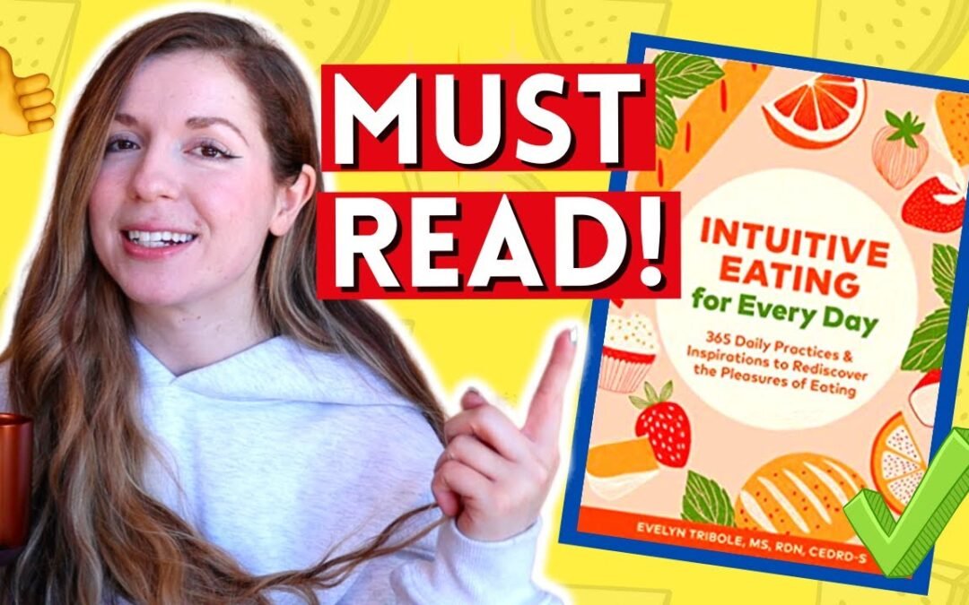 Every Intuitive Eater NEEDS THIS Book! Intuitive Eating For Everyday!