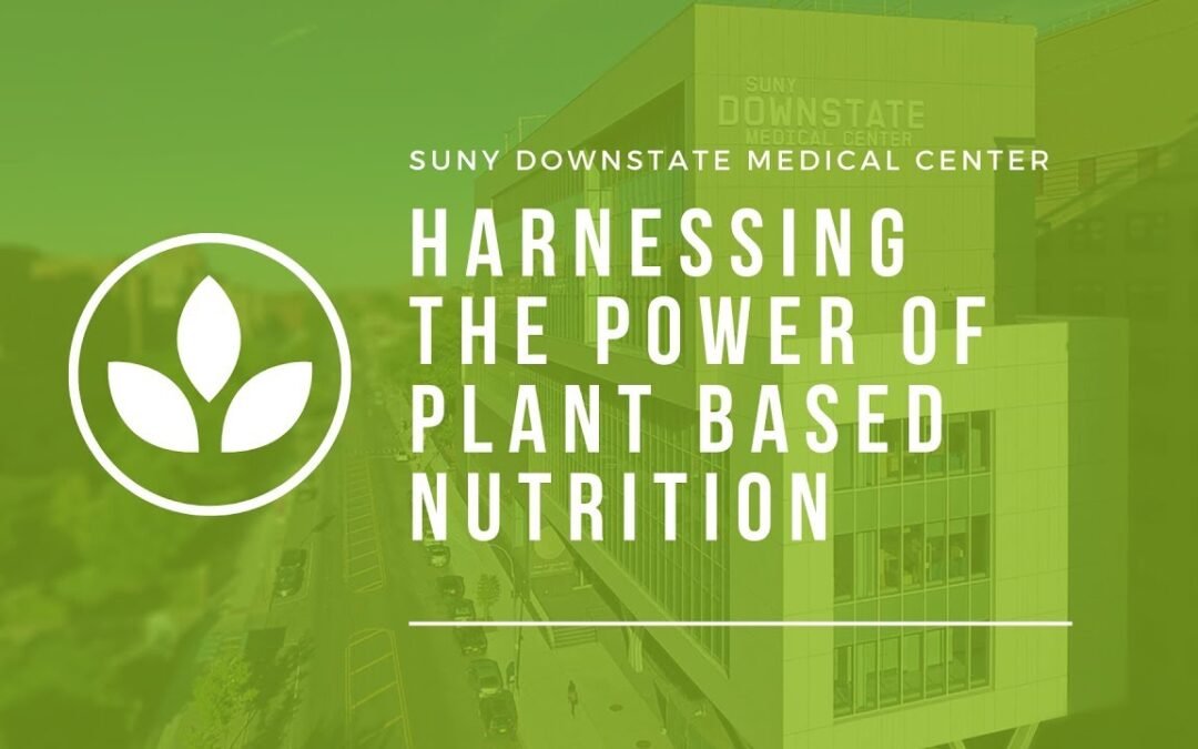 Plant Based Health and Nutrition – Session I