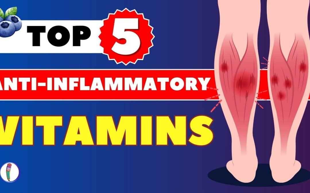 Top 5 Anti inflammatory Vitamins for Pain Relief | Anti inflammatory diet