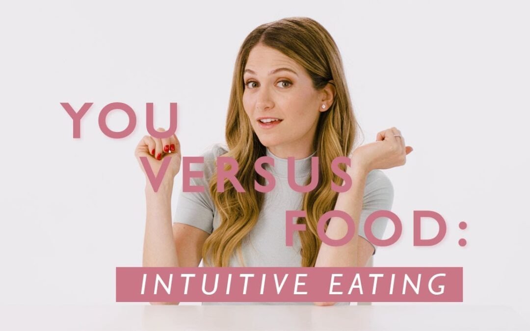 What is Intuitive Eating & How to Start  | You Versus Food | Well+Good