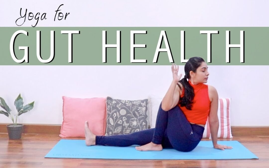 Yoga for Gut Health | 25 Mins Yoga Practice for Healthy Digestive System  (Follow Along)
