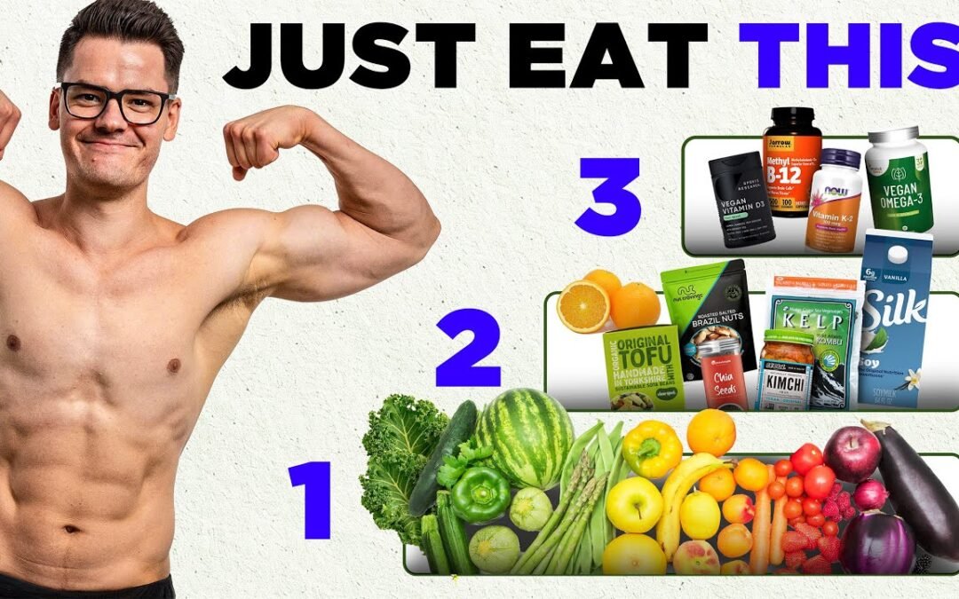 Complete Vegan Nutrition Guide (Live to 100+)