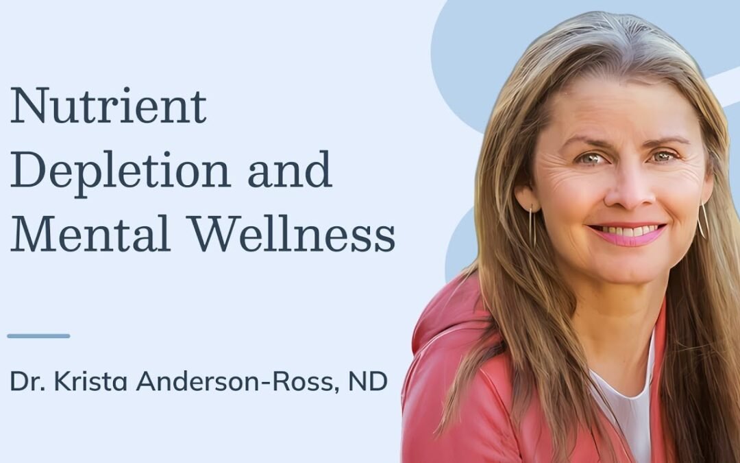 Nutrient Depletion and Mental Wellness