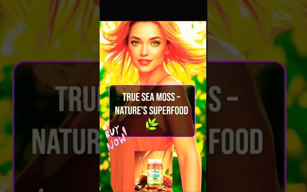 True SEA MOSS #shortsfeeds #trueseamoss #seamoss #seamossbenefits #superfoods