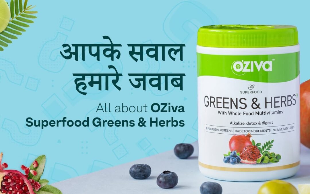 Ask Us Anything: OZiva Superfoods Greens & Herbs | Digestion & Detox | Benefits | Side Effects