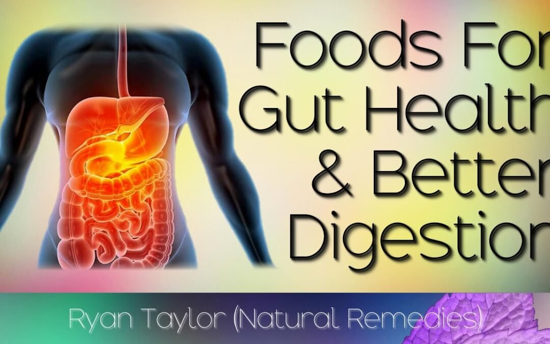Foods for Gut Health & Digestion