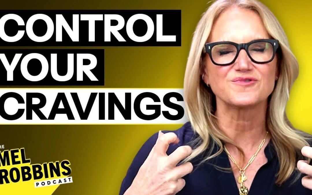 Harvard Doctor Reveals Why You Have Cravings and How to Stop Them | The Mel Robbins Podcast