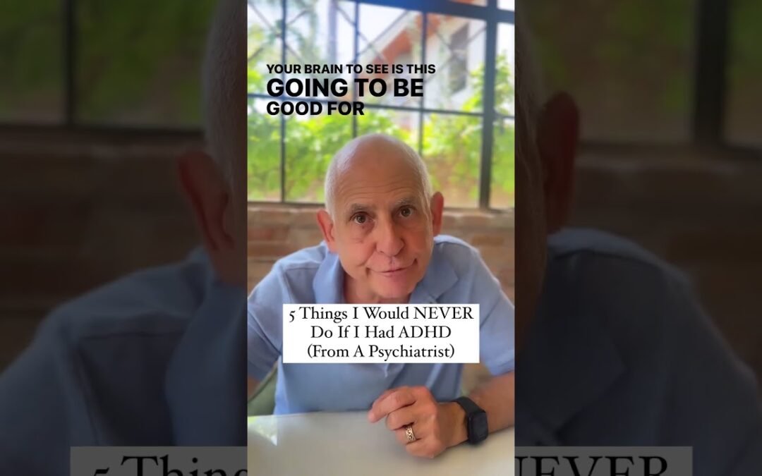 5 Things I Would NEVER Do If I Had ADHD