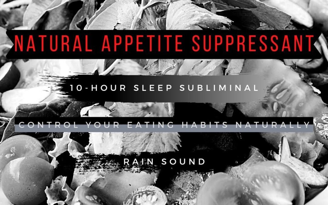 Appetite Suppressant Subliminal | Curb Cravings & Eat Mindfully | Rain Sound Sleep Aid [10 Hours]