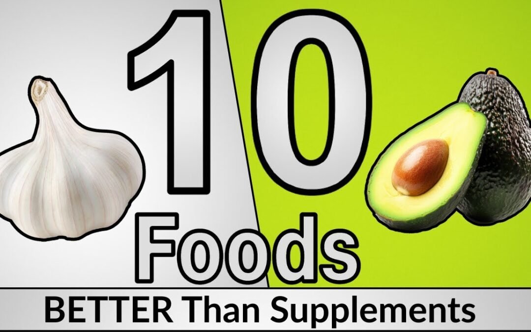 10 Superfoods  That Beat Supplements – You'll Be Surprised