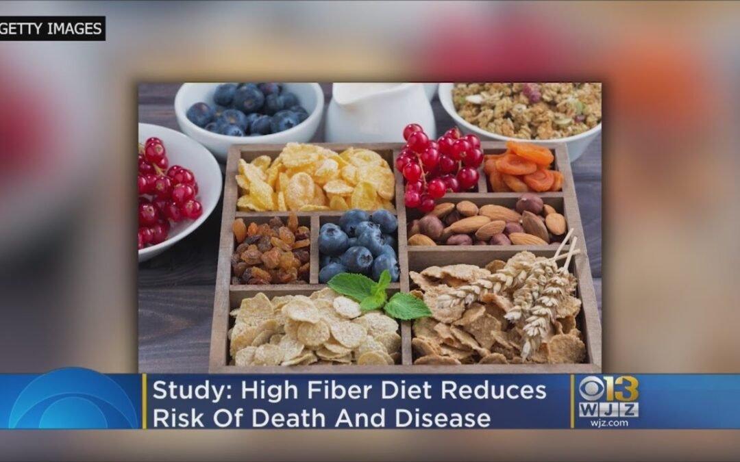High-Fiber Diet Linked To Lower Risk Of Death, Chronic Diseases