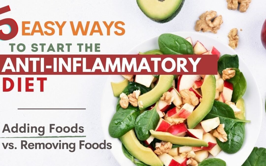 5 Easy ways to Start the Anti Inflammatory Diet
