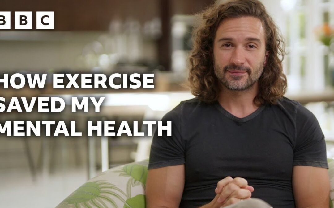 Joe Wicks on the importance of exercise on mental health | Mental Wellbeing Season – BBC