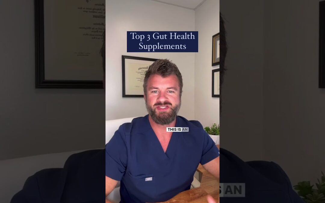Top 3 Gut Health Supplements