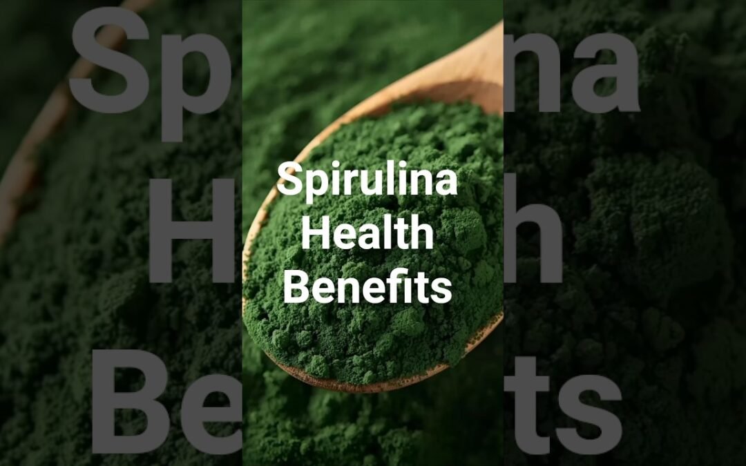 Top 5 Health Benefits of Spirulina You Must Know! #spirulina #superfoods