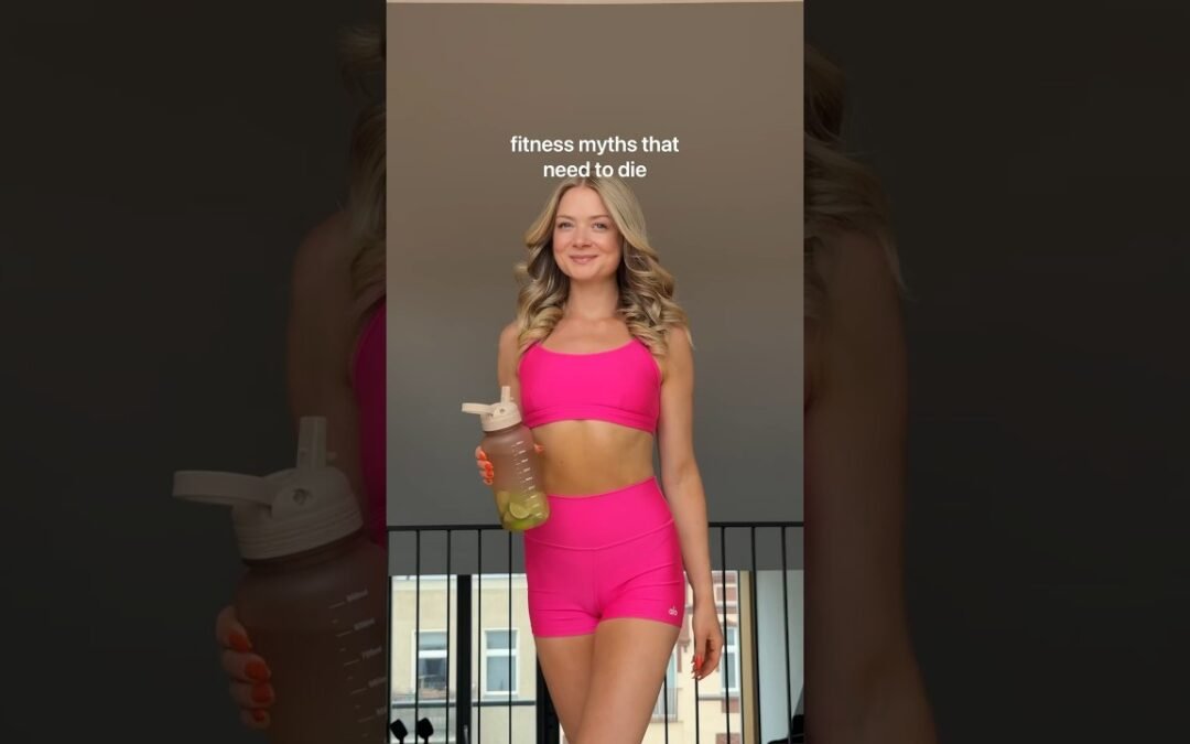 fitness myths that are bs and drive me crazy