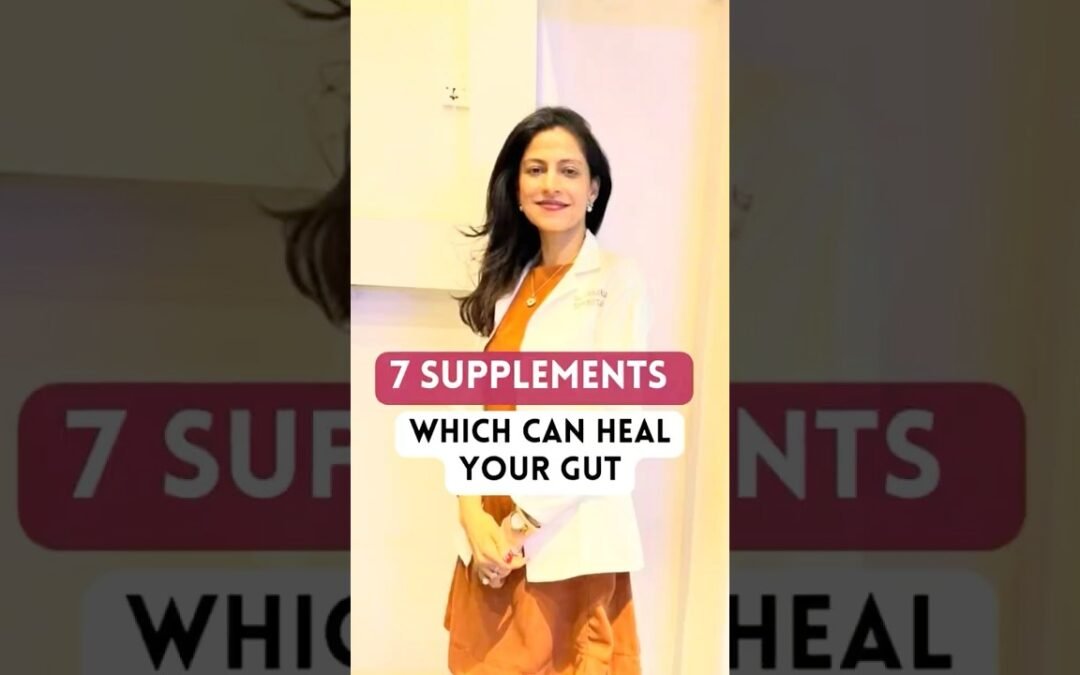 7 Supplements which can heal your Gut #doctorvee #GutHealth #supplements