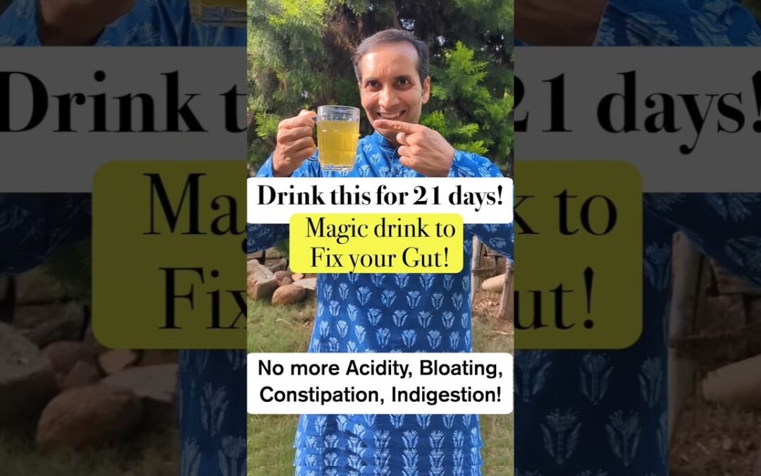 Drink this for 21 days & Fix Your Gut Health #guthealth #acidity #bloating #digestion #diet #stomach